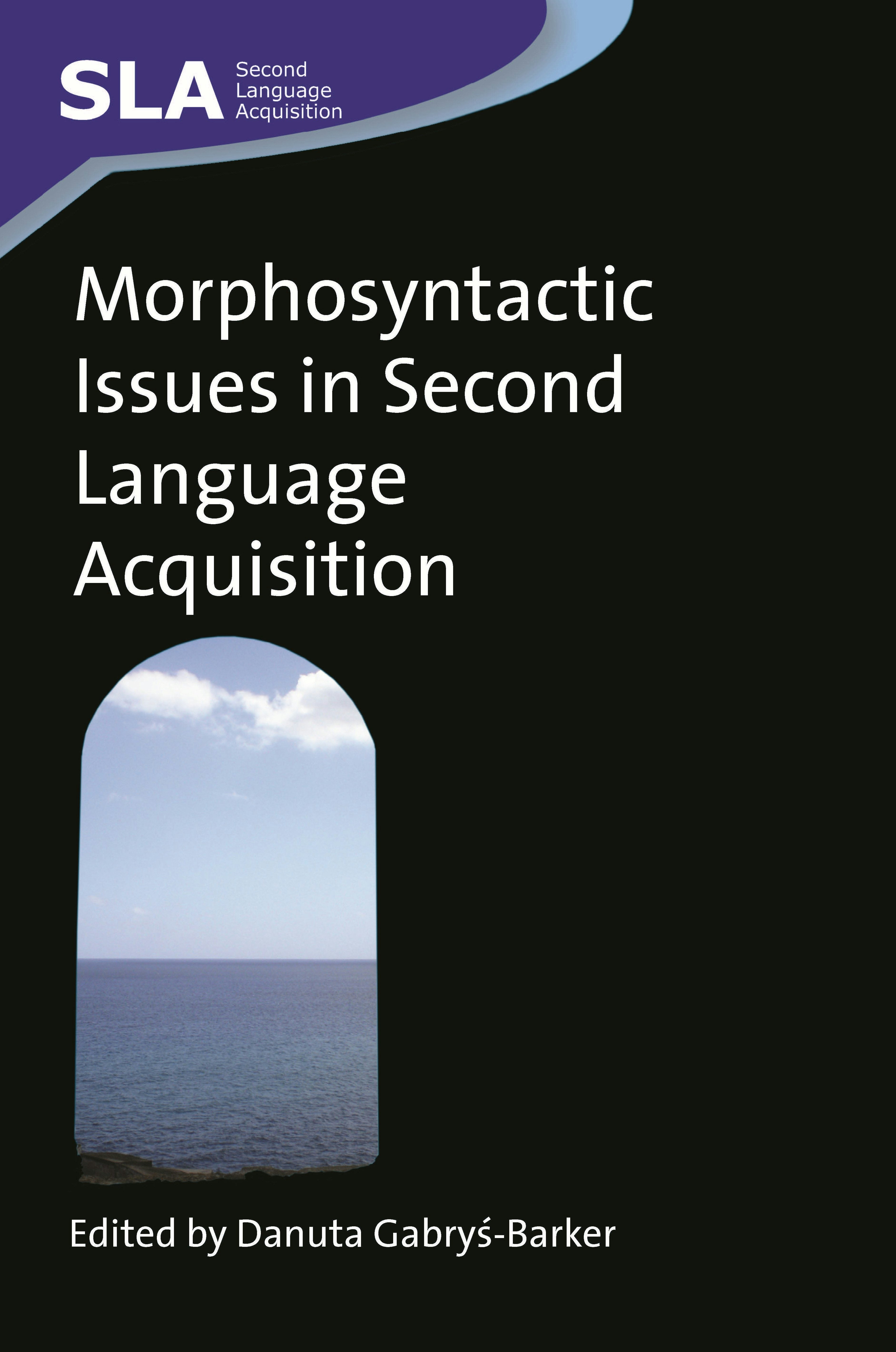 Book cover image for Morphosyntactic Issues in Second Language Acquisition ISBN: 9781847690654